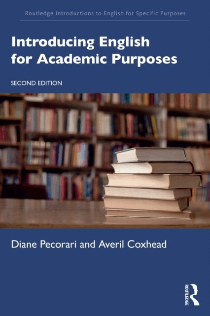 Averil Coxhead, Diane Pecorari - Introducing English for Academic Purposes, E-bok