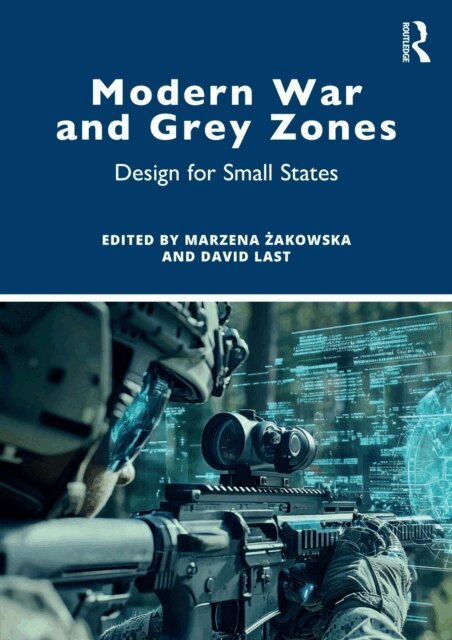 David Last, Marzena Zakowska - Modern War and Grey Zones, E-bok. Tillgänglighet: Lägg i varukorg