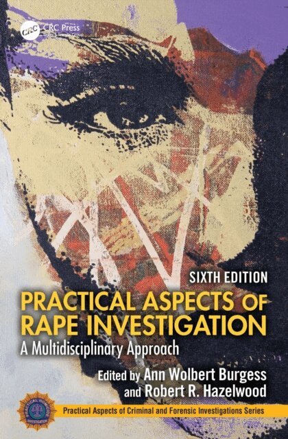 Ann Wolbert Burgess - Practical Aspects of Rape Investigation, E-bok