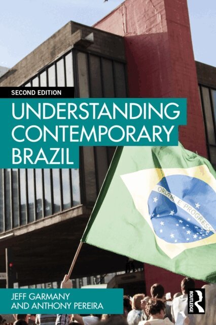 Anthony Pereira, Jeff Garmany - Understanding Contemporary Brazil, E-bok