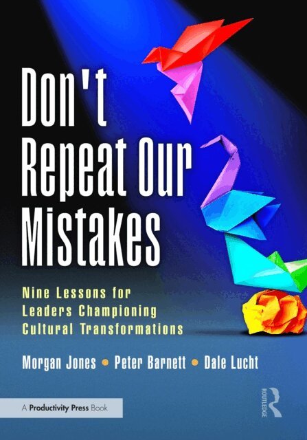 Dale Lucht, Peter Barnett, Morgan Jones - Don't Repeat Our Mistakes, E-bok