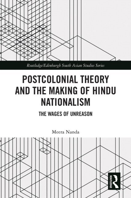 Meera Nanda - Postcolonial Theory and the Making of Hindu Nationalism, E-bok