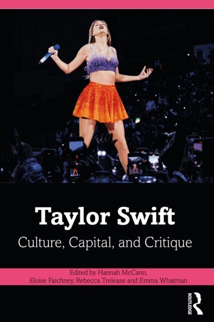Emma Whatman, Rebecca Trelease, Eloise Faichney, Hannah McCann - Taylor Swift, E-bok