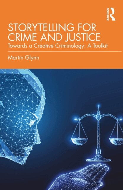 Martin Glynn - Storytelling for Crime and Justice, E-bok