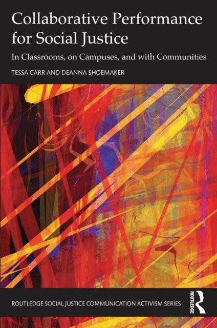 Deanna Shoemaker, Tessa Carr - Collaborative Performance for Social Justice, E-bok