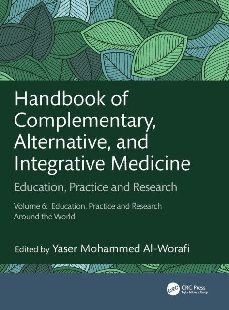 Yaser Al-Worafi - Handbook of Complementary, Alternative, and Integrative Medicine, E-bok
