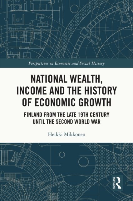 Heikki Mikkonen - National Wealth, Income and the History of Economic Growth, E-bok. Tillgänglighet: Lägg i varukorg