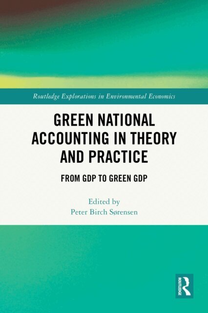 Peter Birch Sorensen - Green National Accounting in Theory and Practice, E-bok
