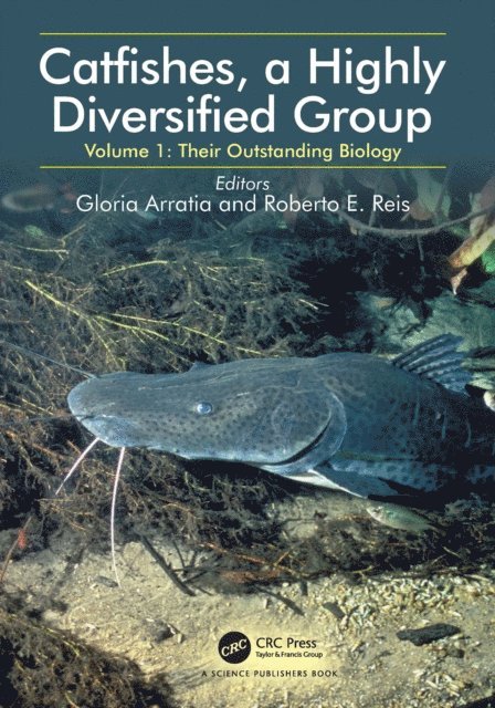 Roberto E. Reis, Gloria Arratia - Catfishes, a Highly Diversified Group, E-bok