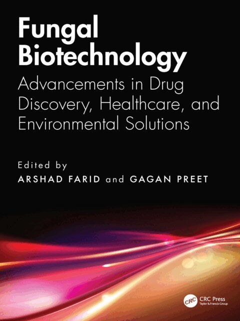 Gagan Preet, Arshad Farid - Fungal Biotechnology, E-bok