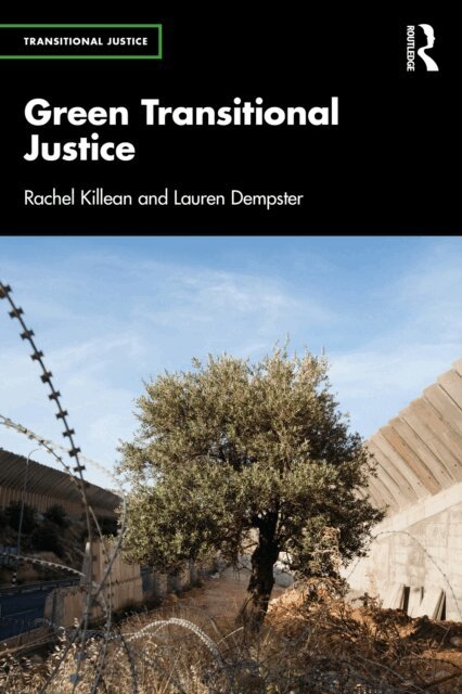 Lauren Dempster, Rachel Killean - Green Transitional Justice, E-bok