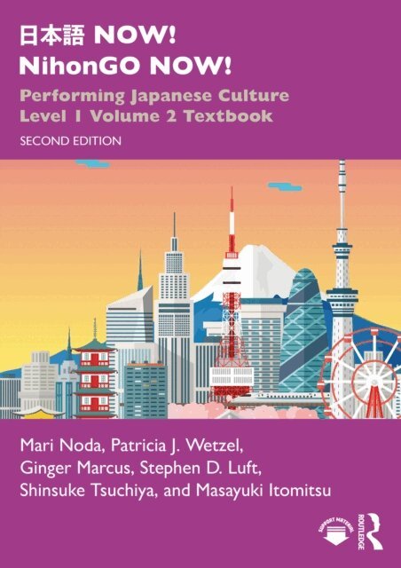 Masayuki Itomitsu, Shinsuke Tsuchiya, Stephen D. Luft, Ginger Marcus, Patricia J. Wetzel, Mari Noda - ??? NOW! NihonGO NOW!, E-bok