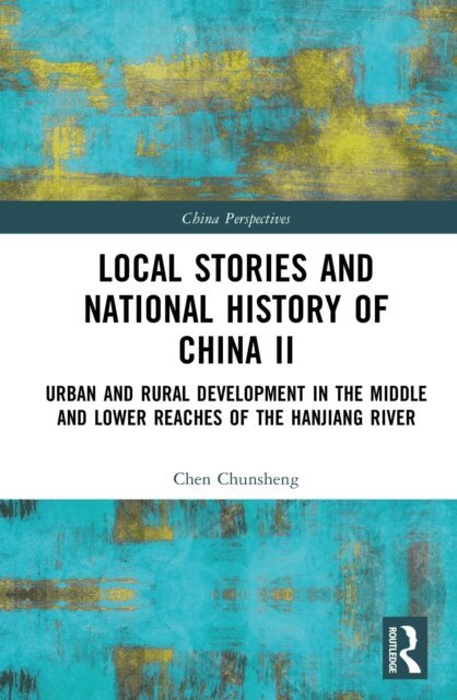 Chen Chunsheng - Local Stories and National History of China II, E-bok