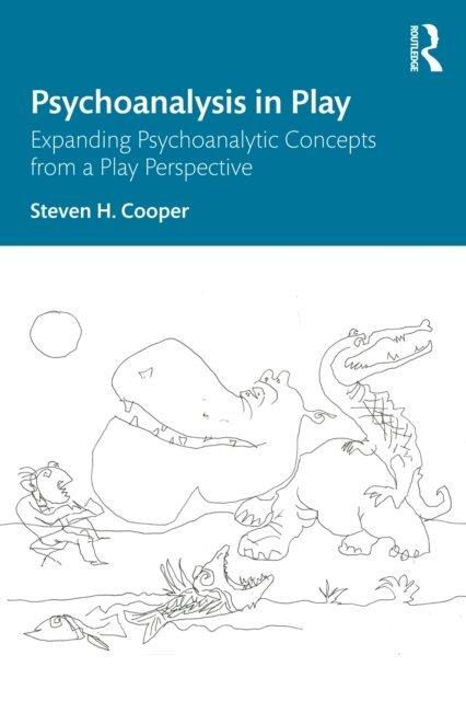 Steven H. Cooper - Psychoanalysis in Play, E-bok