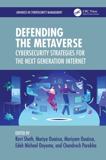 Chandresh Parekha, Edeh Michael Onyema, Mariyam Ouaissa, Mariya Ouaissa, Ravi Sheth - Defending the Metaverse, E-bok