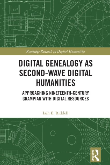 Iain E. Riddell - Digital Genealogy as Second-Wave Digital Humanities, E-bok