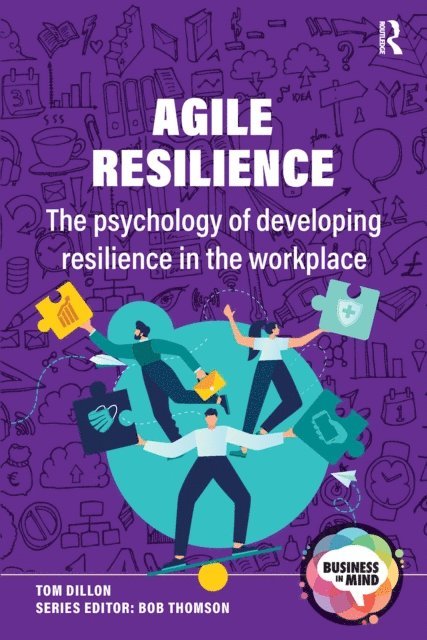 Tom Dillon, Bob Thomson - Agile Resilience, E-bok