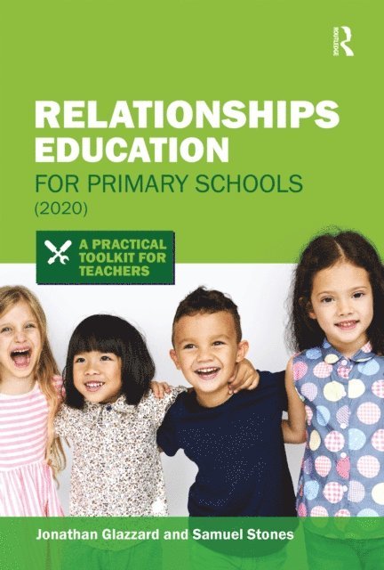 Samuel Stones, Jonathan Glazzard - Relationships Education for Primary Schools (2020), E-bok