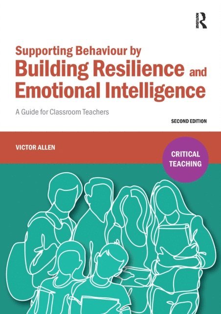 Victor Allen - Supporting Behaviour by Building Resilience and Emotional Intelligence, E-bok