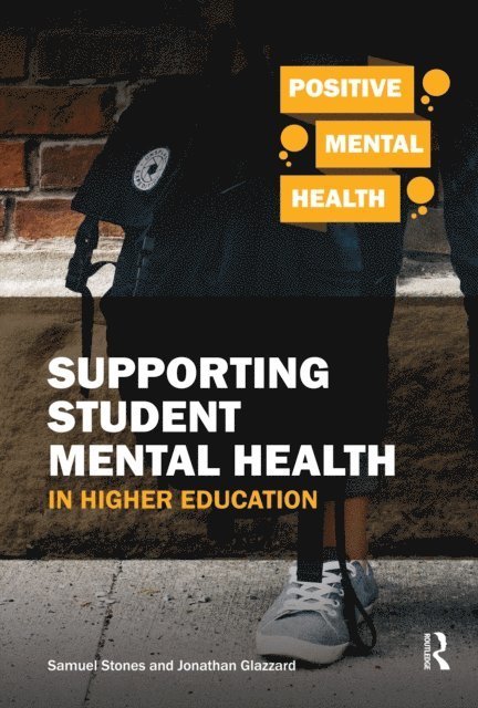 Jonathan Glazzard, Samuel Stones - Supporting Student Mental Health in Higher Education, E-bok