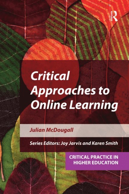 Julian McDougall - Critical Approaches to Online Learning, E-bok