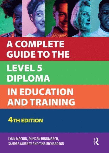 Sandra Murray, Duncan Hindmarch, Lynn Machin - Complete Guide to the Level 5 Diploma in Education and Training, E-bok