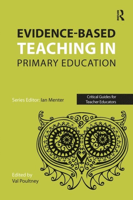 Val Poultney - Evidence-based teaching in primary education, E-bok
