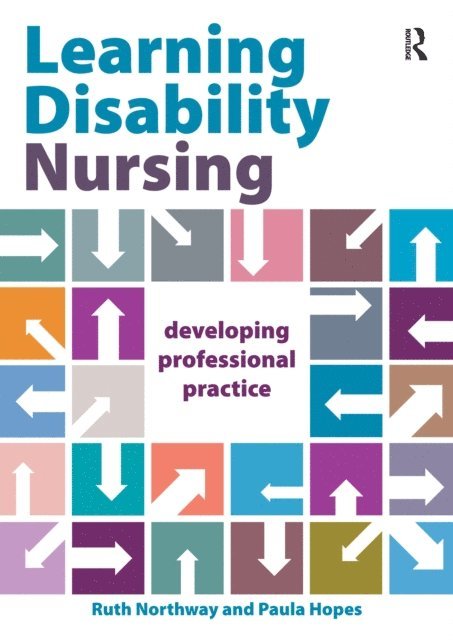 Paula Hopes, Ruth Northway - Learning Disability Nursing, E-bok