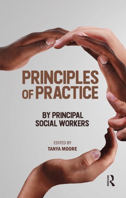 Tanya Moore - Principles of Practice by Principal Social Workers, E-bok