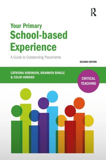 Colin Howard, Branwen Bingle, Catriona Robinson - Your Primary School-based Experience, E-bok