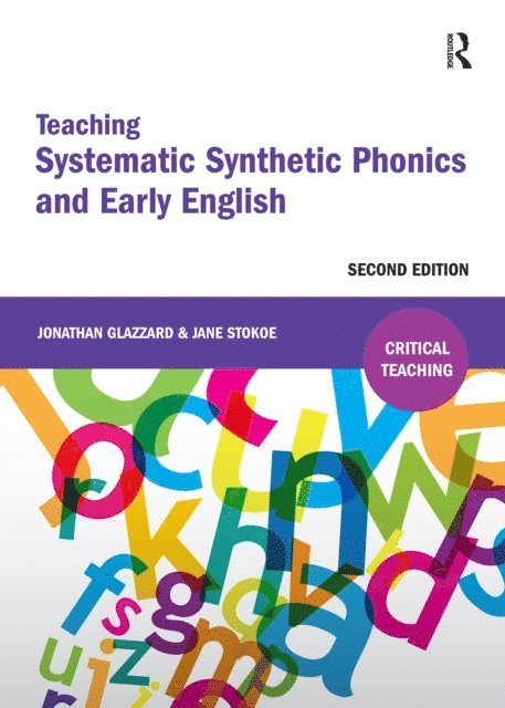 Jane Stokoe, Jonathan Glazzard - Teaching Systematic Synthetic Phonics and Early English, E-bok