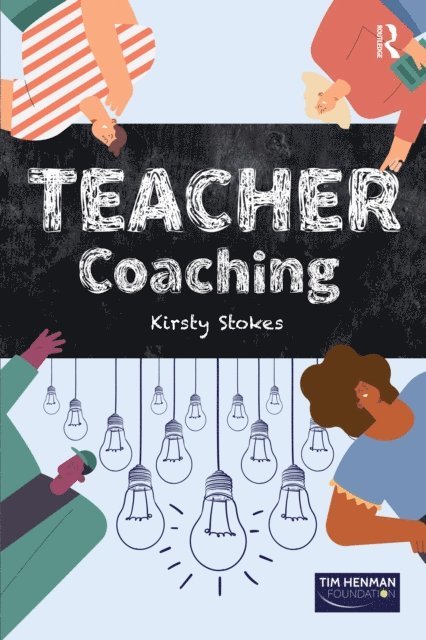 Kirsty Stokes - TEACHER Coaching, E-bok