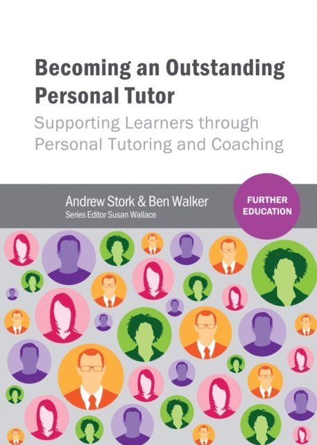 Ben W Walker, Andrew Stork - Becoming an Outstanding Personal Tutor, E-bok