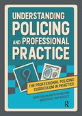 Understanding Policing and Professional Practice