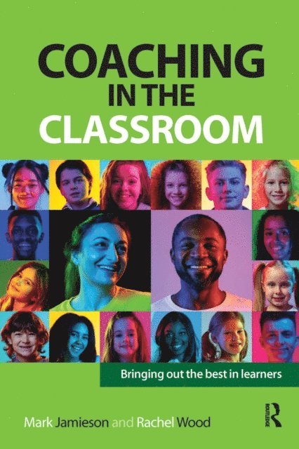 Rachel Wood, Mark Jamieson - Coaching in the Classroom, E-bok