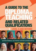 Guide to the Diploma in Teaching and Related Qualifications
