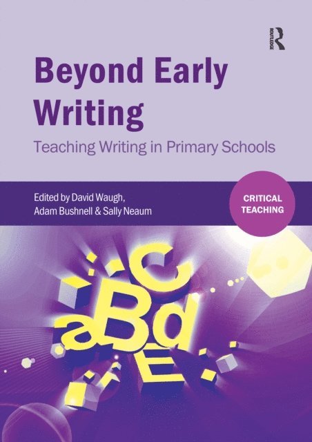 Sally Neaum, Adam Bushnell, David Waugh - Beyond Early Writing, E-bok