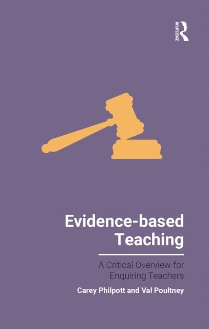 Val Poultney, Carey Philpott - Evidence-based Teaching, E-bok