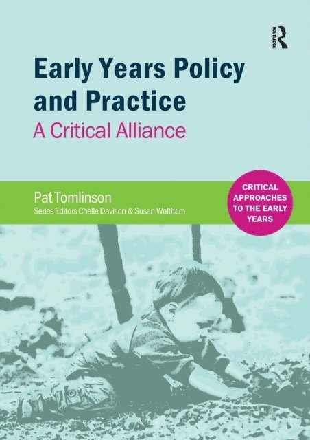 Pat Tomlinson - Early Years Policy and Practice, E-bok