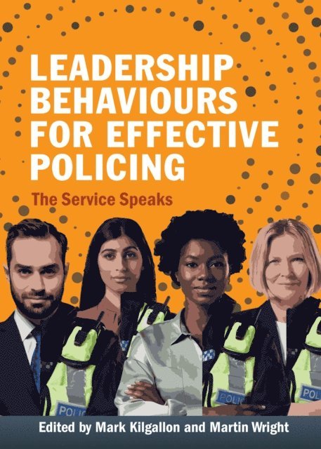 Martin Wright, Mark Kilgallon - Leadership Behaviours for Effective Policing, E-bok