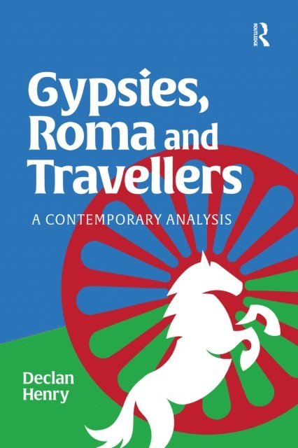 Declan Henry - Gypsies, Roma and Travellers, E-bok