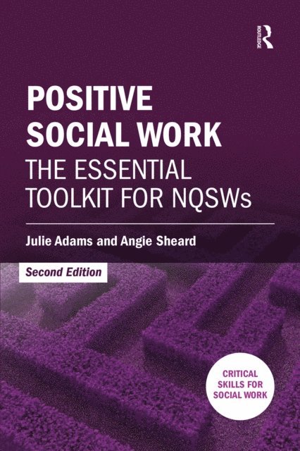 Angie Sheard, Julie Adams - Positive Social Work, E-bok