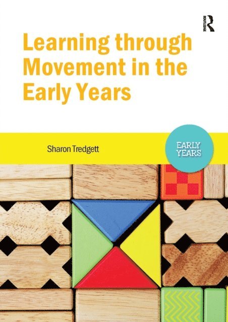 Sharon Tredgett - Learning through Movement in the Early Years, E-bok