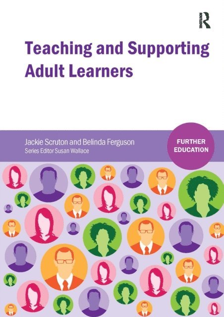 Belinda Ferguson, Jackie Scruton - Teaching and Supporting Adult Learners, E-bok