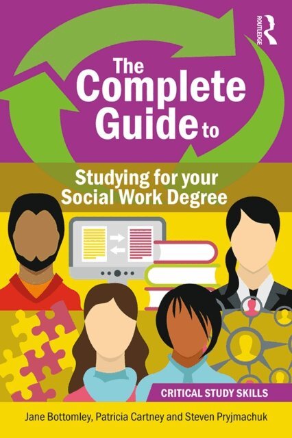 Steven Pryjmachuk, Jane Bottomley, Patricia Cartney - Complete Guide to Studying for your Social Work Degree, E-bok