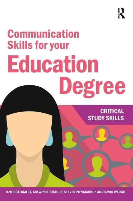 David Waugh, Steven Pryjmachuk, Kulwinder Maude, Jane Bottomley - Communication Skills for your Education Degree, E-bok