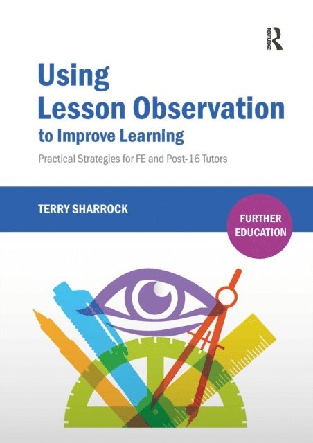 Terry Sharrock - Using Lesson Observation to Improve Learning, E-bok