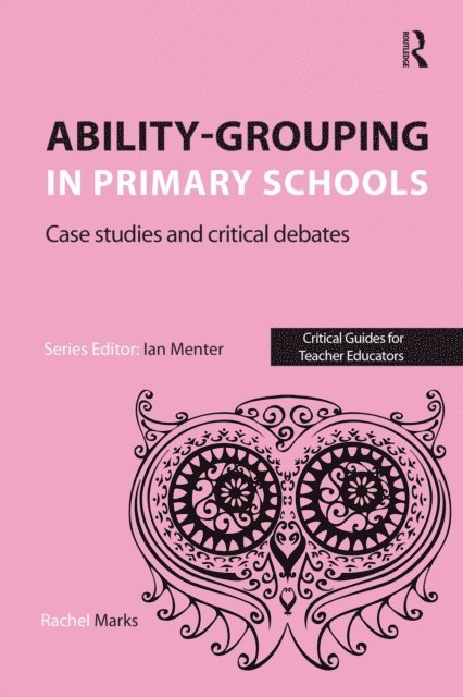 Rachel Marks - Ability-grouping in Primary Schools, E-bok