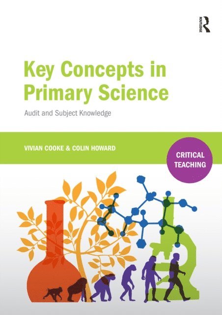 Colin Howard, Vivian Cooke - Key Concepts in Primary Science, E-bok