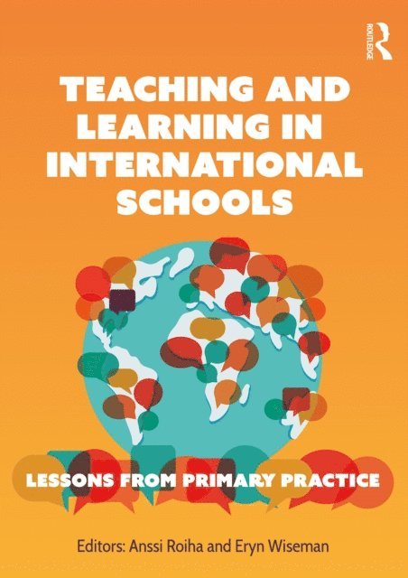Eryn Wiseman, Anssi Roiha - Teaching and Learning in International Schools, E-bok